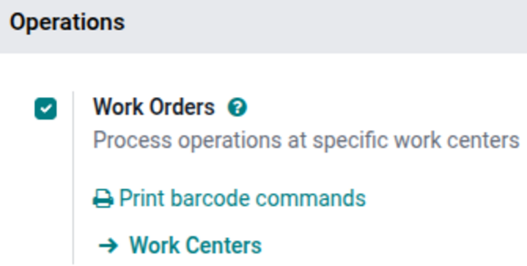 Enable Work Orders in the Manufacturing configuration settings.